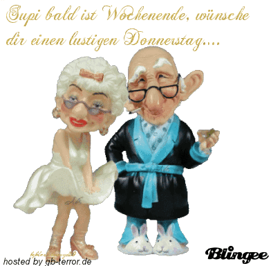 Supi bald ist Wochenende, wünsche dir einen lustigen Donnerstag.