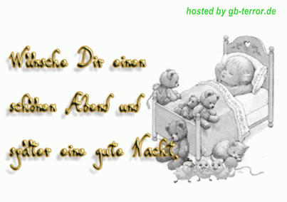 Wünsche Dir einen schönen Abend und später eine gute Nacht.