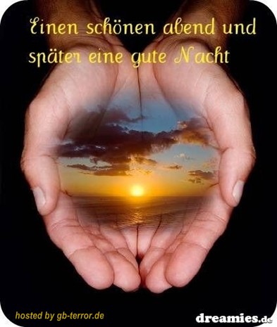 Einen schönen Abend und später eine gute Nacht.