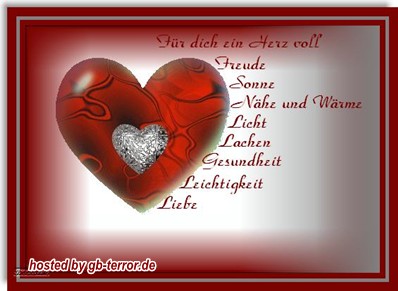 Für Dich ein Herz voll Freude, Sonne, Nähe und Wärme, Licht, Lachen, Gesundheit, Leichtigkeit und Liebe.