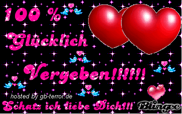 100 Prozent glücklich vergeben! Schatz ich liebe Dich!