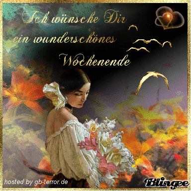 Ich wünsche Dir ein wunderschönes Wochenende.