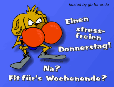 Einen stressfreien Donnerstag! Na? Fit für das Wochenende?
