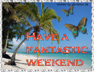Have s fantastic weekend.