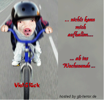 Niichts kann mich aufhalten, ab ins Wochenende. Viel Glück!