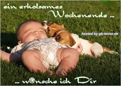 Ein erholsames Wochenende, wünsche ich Dir.