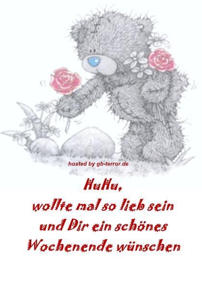 Huhu, wollte mal so lieb sein und Dir ein schönes Wochenende wünschen.