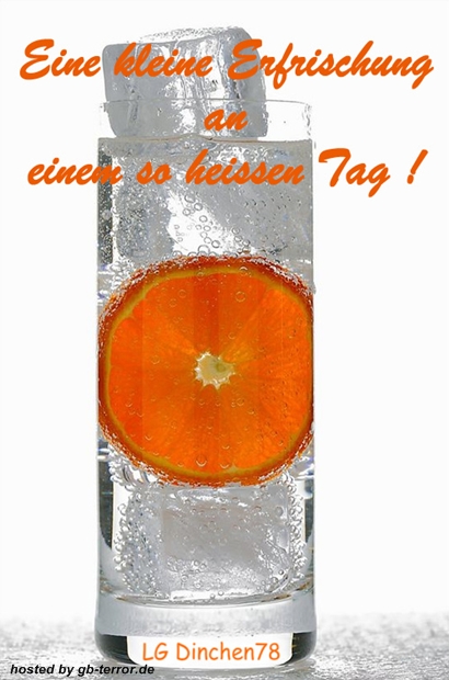 Eine kleine Erfrischung an einem so heißen Tag.