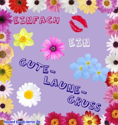 Gute Laune Gruss GB-Pic