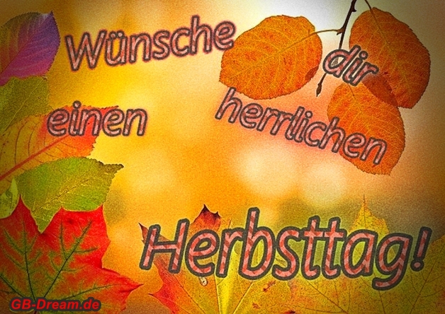 Wünsche Dir einen herrlichen Herbttag